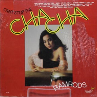Ramrods - Can't Stop The Cha Cha