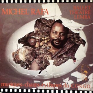 Michel Rafa Et Le Ballet Théâtre Lemba - Musiques Chants Rythmes Du Congo