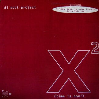 DJ Scot Project - X² (Time Is Now)